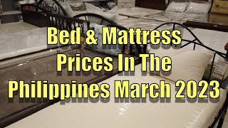 Bed amp Mattress Prices In The Philippines March 2023 [upl. by Gabriella]