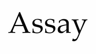 How to Pronounce Assay [upl. by Pliner]