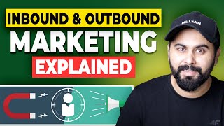 Inbound amp Outbound Marketing Explained Digital Marketing Strategies [upl. by Adnoyek]