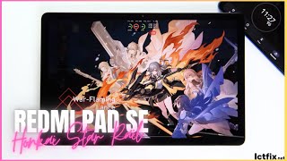 Xiaomi Redmi Pad SE Honkai Star Rail Gaming test Update  Snapdragon 680 90Hz Display [upl. by Oibirot]