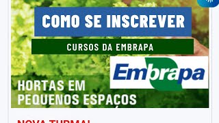 Como se inscrever em um curso da EMBRAPA TUTORIAL EMBRAPA Curosográtis [upl. by Ieso]