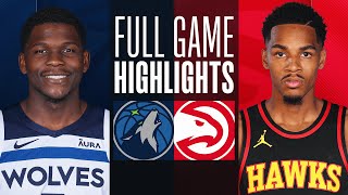 TIMBERWOLVES at HAWKS  FULL GAME HIGHLIGHTS  October 30 2023 [upl. by Melodee]