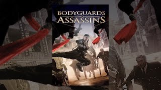 Bodyguards And Assassins [upl. by Zeke50]