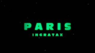 PARIS  INGRATAX  RKT CHILL  PELUCA RMX [upl. by Woehick]