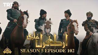 Ertugrul Ghazi Urdu  Episode 102  Season 5 [upl. by Blodgett]