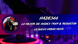 HADES66 MIXTAPE 2024 TODOS SUS EXITOS [upl. by Vanessa]