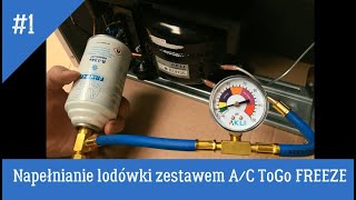 Samodzielne napełnianie lodówki czynnikiem chłodniczym R134a AC ToGo Freeze [upl. by Aicela]