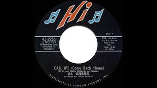 1973 HITS ARCHIVE Call Me Come Back Home  Al Green mono 45 [upl. by Eelir61]