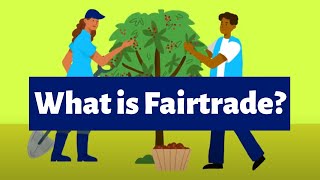 What is Fairtrade [upl. by Aurilia204]