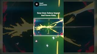 Garp Uses Galaxy Impact And Saves Koby onepiece fyp [upl. by Llohcin]