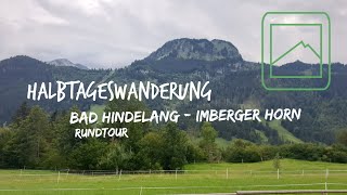 Allgäu Wanderung 2 Rundwanderung Bad Hindelang  Imberger Horn [upl. by Bilac]