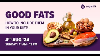 The ‘Good Fats’ How to Include Them in Your Diet [upl. by Chester]