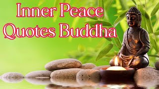 Inner Peace Quotes Buddha  10 quotes that give peace to the mind  Quotes quotes [upl. by Aneel]