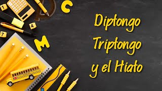 El diptongo triptongo y el hiato [upl. by Dalston]