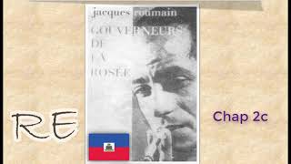 Gouverneurs de la Rosée Jacques Roumain Chap 2c [upl. by Lunette]