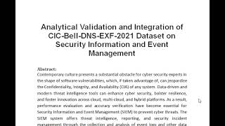 Analytical Validation and Integration of CIC Bell DNS EXF 2021 Dataset on Security Information and E [upl. by Hanavas]