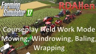 Courseplay Field Work Mode Mowing Baling Wrapping  Farming Simulator 17 [upl. by Nevar484]