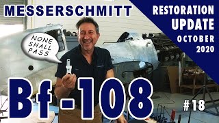 Messerschmitt Bf108  Restoration Update 18  October 2020 [upl. by Ahsien39]