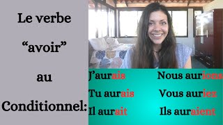 The verb quotavoirquot to have at the quotconditionnel présentquot conditional tense in French [upl. by Ardnael]