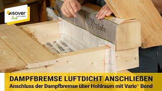 Luftdichter Anschluss der Dampfbremsfolie mit Vario® Bond ✔ ISOVER live ★ WebTV für Handwerker [upl. by Annairdna962]