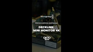 DeckLink Mini Monitor 4K İle Renklerin Gerçekliğini Keşfedin [upl. by Calise95]