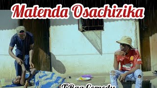 T BAG COMEDY  MATENDA OSACHIZIKA [upl. by Adnwahsor]