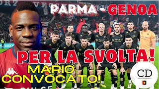 GILARDINO chiama BALOTELLI prima convocazione in ROSSOBLU  Il GENOA a PARMA con SUPER MARIO [upl. by Dyrraj]