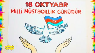 18 oktyabr milli müstəqillik gününə aid rəsm \ millimüstəqillik günü \ müstəqillikgünü rəsmçəkmək [upl. by Gilus204]