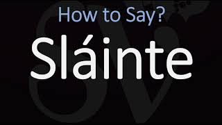 How to Pronounce Sláinte CORRECTLY  Say Cheers in Irish on St Patricks Day [upl. by Querida928]