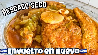 PESCADO SECO ENVUELTO EN HUEVO SALVADOREÑO la mera receta tradicional [upl. by Mullac]