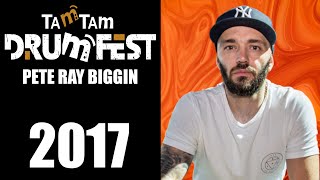 2017 Pete Ray Biggin  TamTam DrumFest Sevilla  Tama Drums tamtamdrumfest tamadrums [upl. by Hayyifas429]