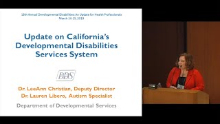 Update on Californias Developmental Disabilities Services System [upl. by Kruter240]