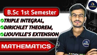 Triple Integral Dirichlet Theorem Liouvilles Extension BSc1st Semester Mathematics NEP2020 [upl. by Monica]