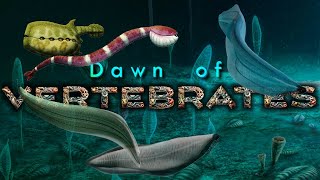 Dawn of VERTEBRATES [upl. by Eidoc598]