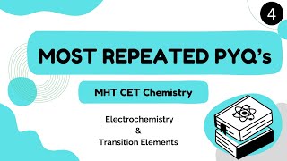 Electrochemistry and TE Free MHT CET 2024  Most Repeated PYQs for 2024  short tricks [upl. by Ynehpets]