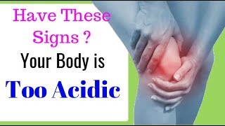 7 symptoms show that your body is too acidic [upl. by Neram]