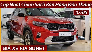 Giá xe Kia Sonet đầu tháng 06 Chi tiết lăn bánh và trả góp mới nhất nếu có hỗ trợ thuế của nhà nước [upl. by Ateuqal]