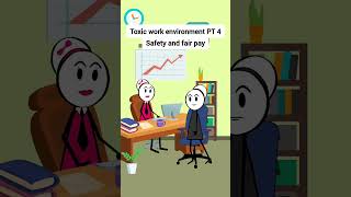 Toxic work environment PT 4 Safety and fair pay animation funnyvideo gplus comedy [upl. by Llehcsreh]