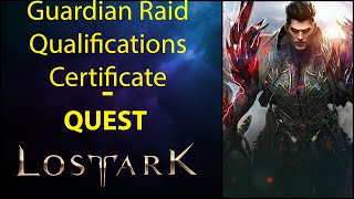 Guide Guardian Raid Qualifications Certificate  Quest  Lost Ark [upl. by Fauman]