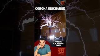 What is CORONA DISCHARGE  l Electrical Discharge  class 12th Physics for NEETUG EXAM  neet [upl. by Enail120]