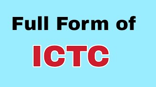 ICTC Full FormICTC ka meaning ya matlab [upl. by Harp]