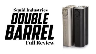 Full Review Of The Squid Industries Double Barrel Mod [upl. by Airogerg]