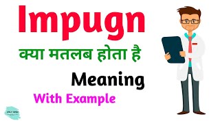 Impugn meaning in hindi  Impugn Ka Kya Matlab hota hai  Daily use English words [upl. by Genvieve]