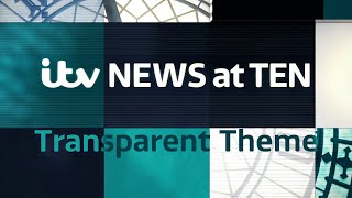 ITV News at Ten Transparent Theme [upl. by Sadie633]