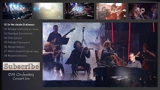 Дмитрий Метлицкий  Видеоальбом КонцертLive Dmitry Metlitsky amp DM Orchestra  Video 2015 Live [upl. by Nahallac]