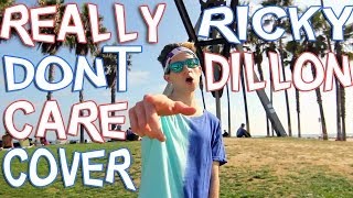 REALLY DONT CARE  DEMI LOVATO COVER BY RICKY DILLON MUSIC VIDEO [upl. by Ollehto]