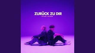 Zurück zu Dir [upl. by Mcculloch]