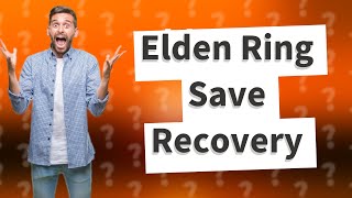 How do I recover my Elden Ring save data [upl. by Hyams]