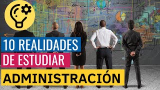 10 COSAS que DEBES SABER si queres estudiar ADMINISTRACIÓN DE EMPRESAS [upl. by Igor]