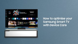 How to optimise your Samsung Smart TV with Device Care [upl. by Skipper]